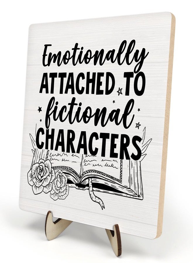 DMADNF Book Lover Wooden Sign Decorative, Emotionally Attached to Fictional Characters Plaque Sign Decor for Home Office Bedroom Librarian Gifts, 5.9 x 5.9inches - Image 1